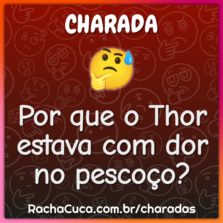 Por que o Thor estava com dor no pescoço?