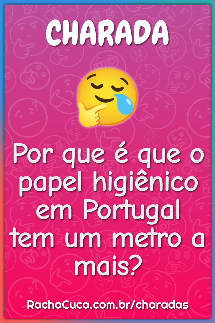 Por que é que o papel higiênico em Portugal tem um metro a mais?
