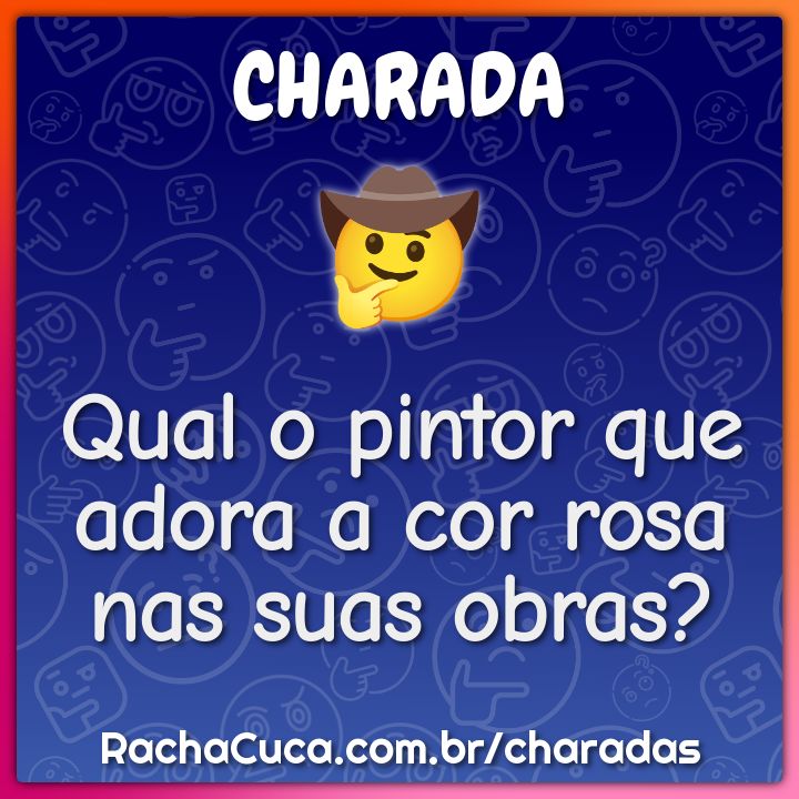 Qual o pintor que adora a cor rosa nas suas obras?