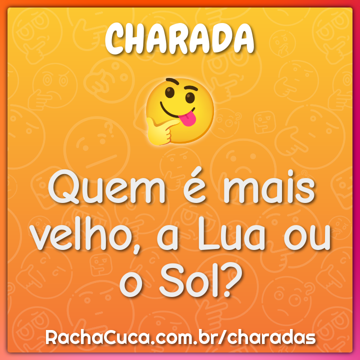 Quem É Mais Velho O Sol Ou A Lua