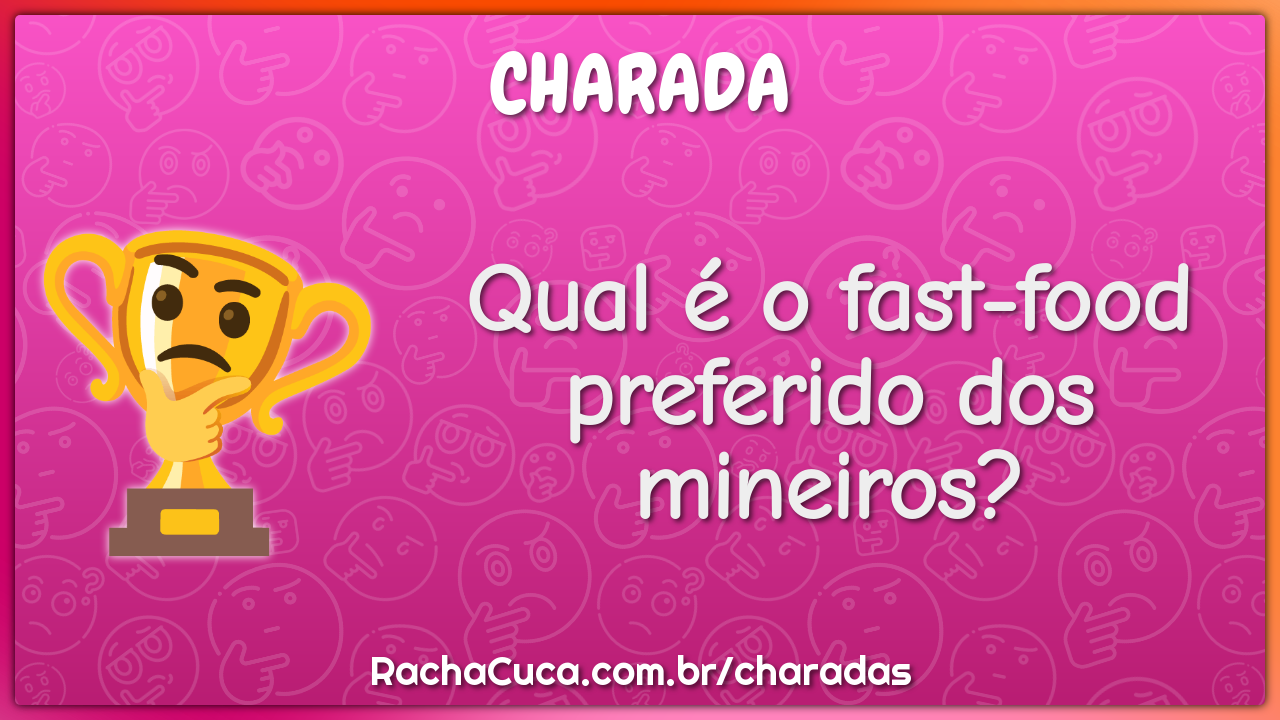Qual é o fast-food preferido dos mineiros?