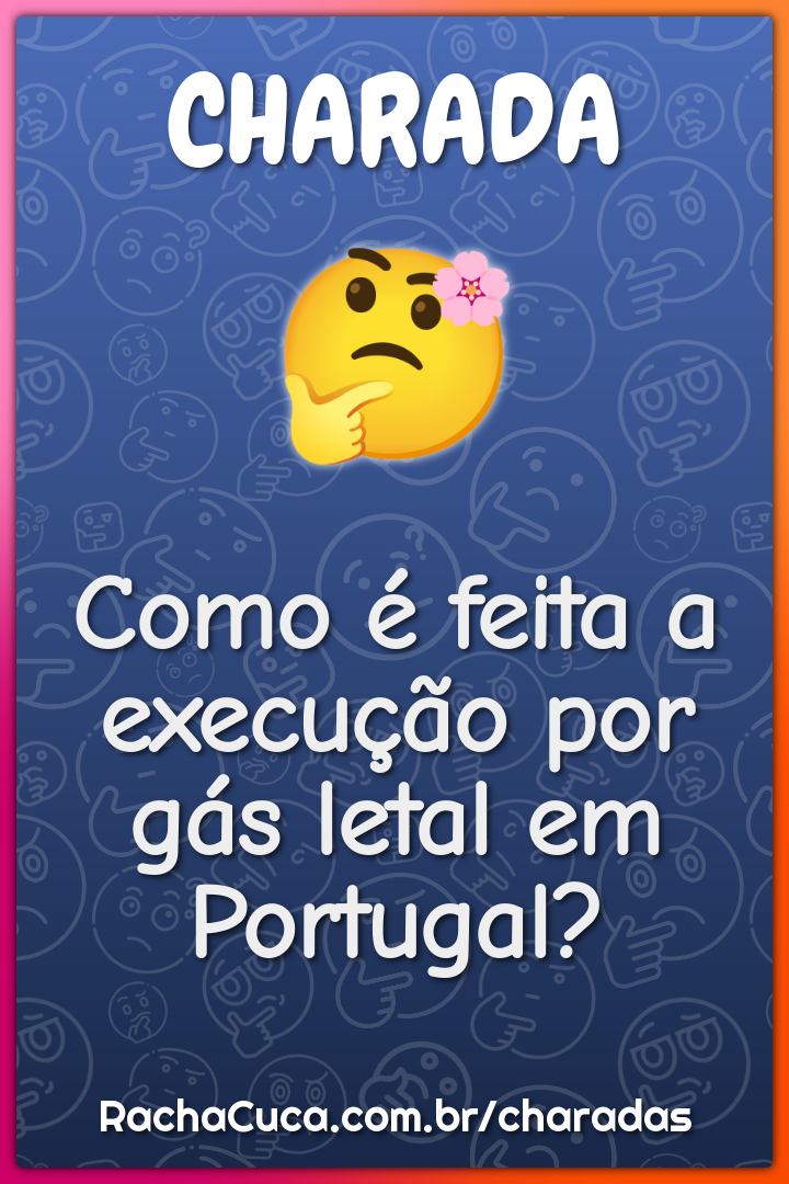Como é feita a execução por gás letal em Portugal?