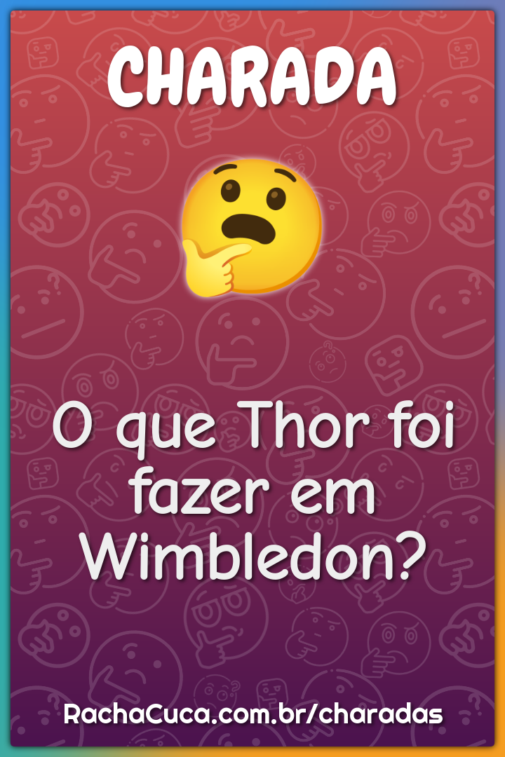 O que Thor foi fazer em Wimbledon?