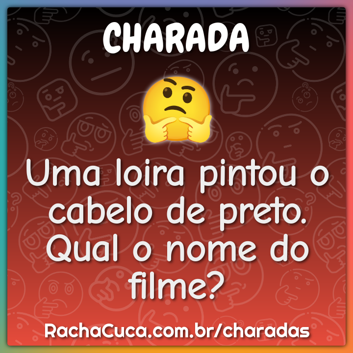 Um casal estava no ato sexual quando morreram. Qual o nome do filme? -  Charada e Resposta - Racha Cuca