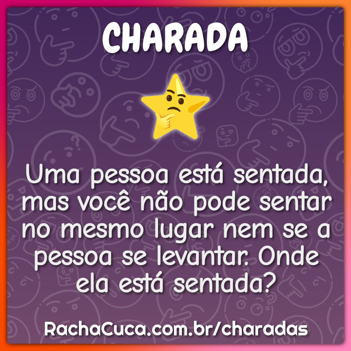 Uma pessoa está sentada, mas você não pode sentar no mesmo lugar nem...