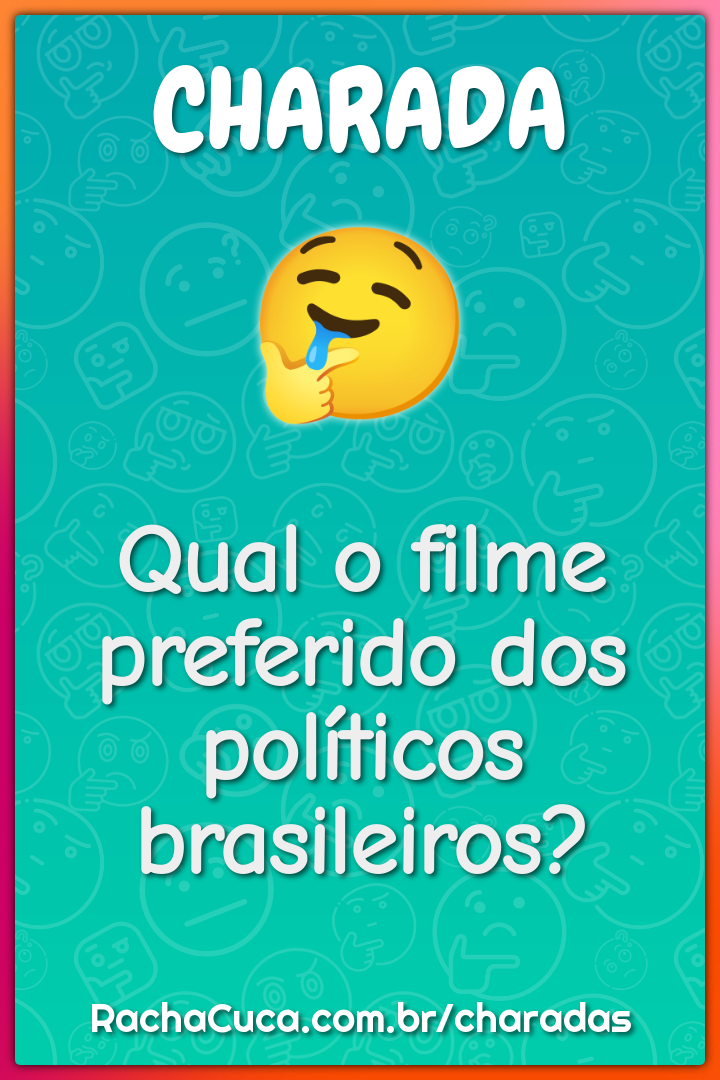Qual o filme preferido dos políticos brasileiros?