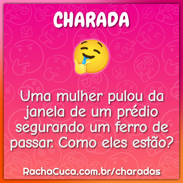 Uma mulher pulou da janela de um prédio segurando um ferro de passar....