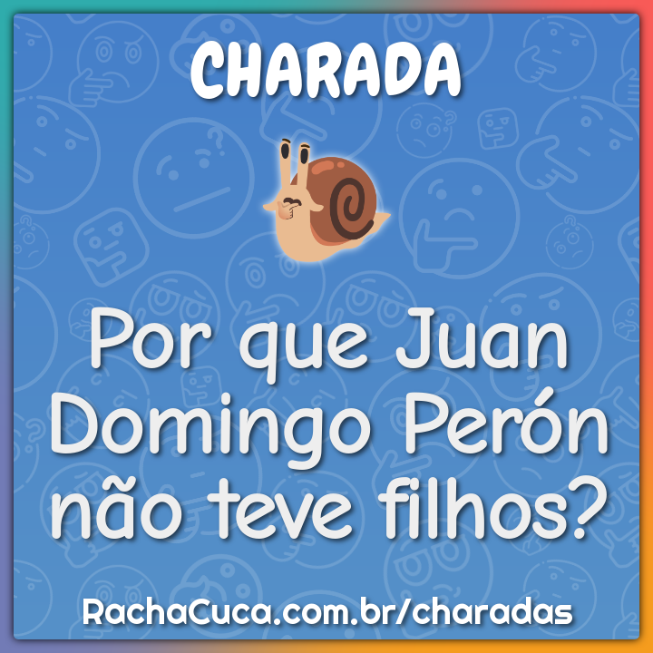 Por que Juan Domingo Perón não teve filhos?