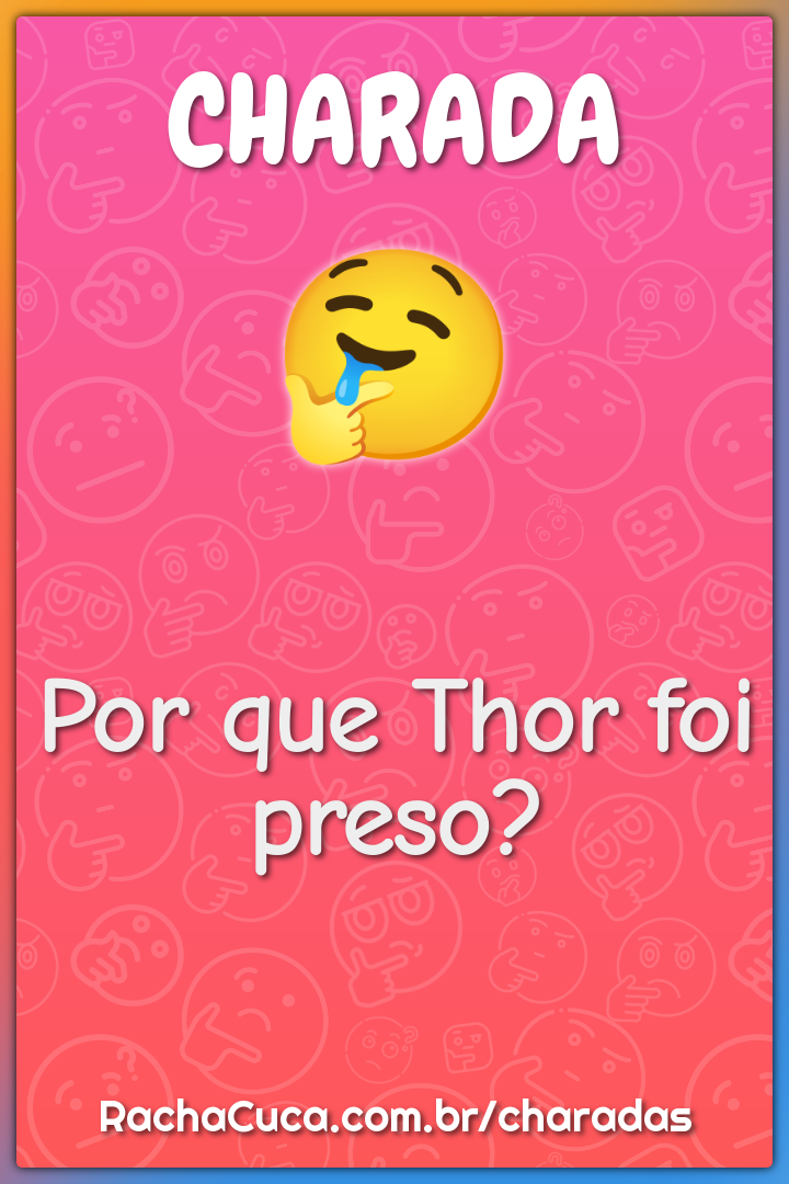 Por que Thor foi preso?