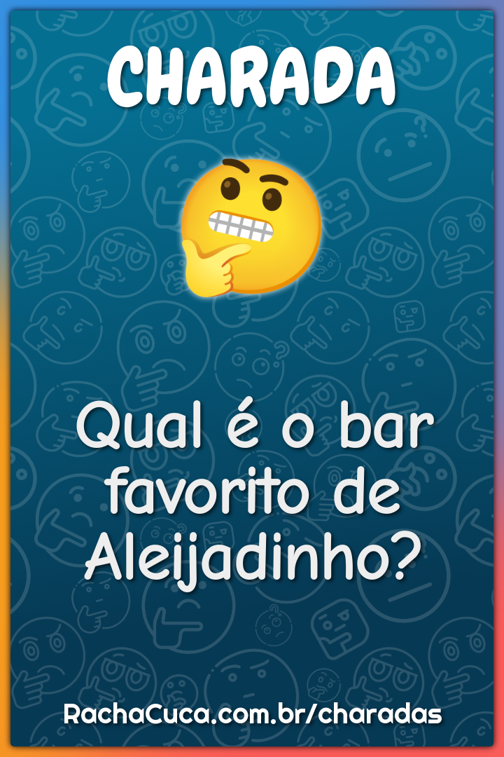 Qual é o bar favorito de Aleijadinho?