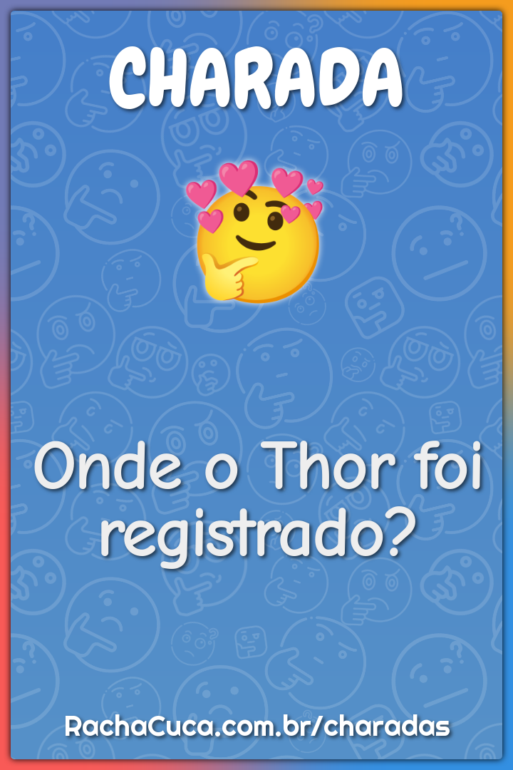 Onde o Thor foi registrado?