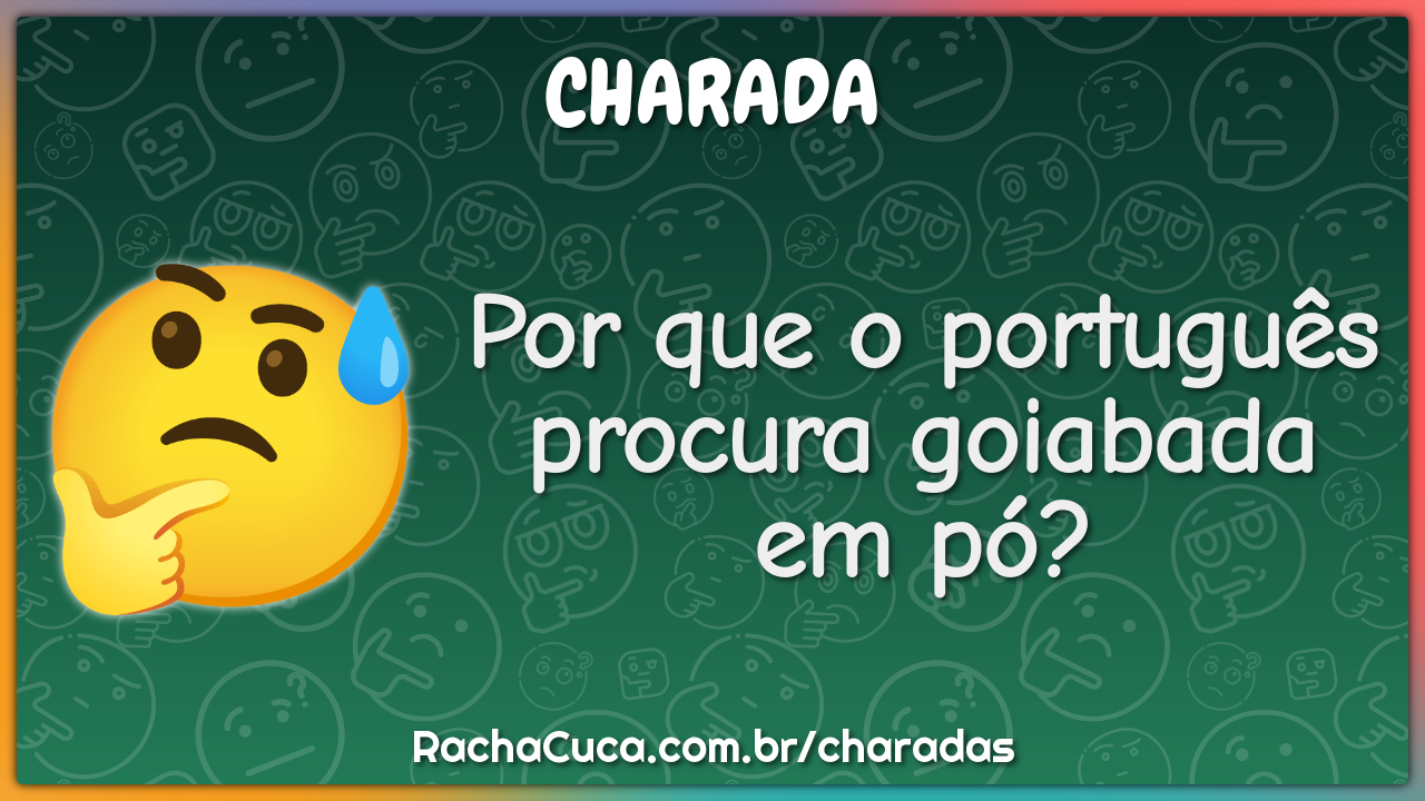 Por que o português procura goiabada em pó?