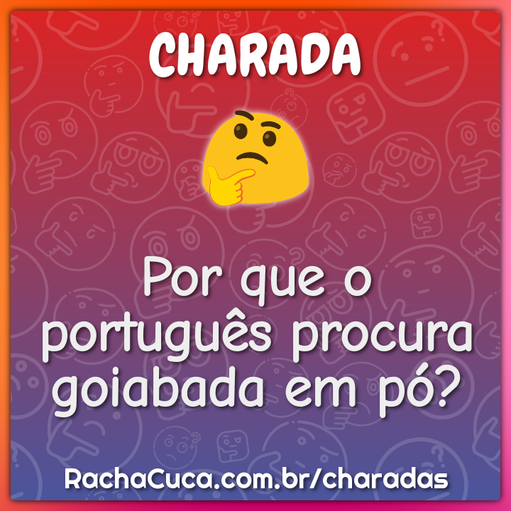 Por que o português procura goiabada em pó?