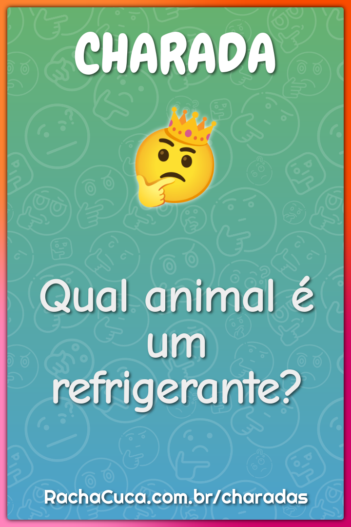 Qual animal é um refrigerante?