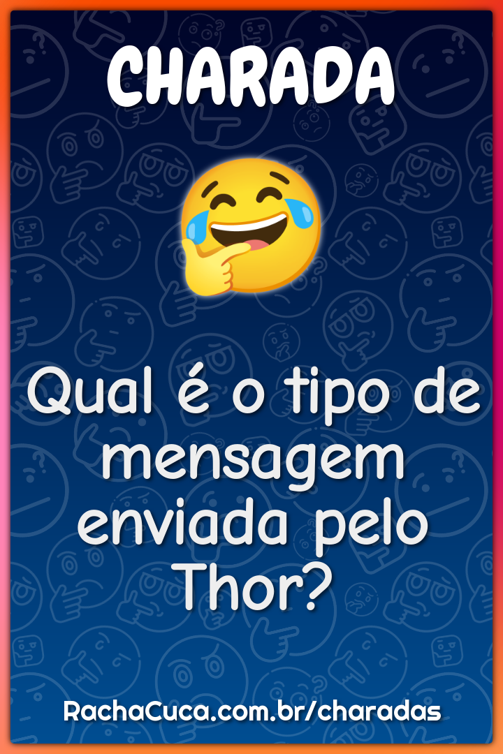 Qual é o tipo de mensagem enviada pelo Thor?